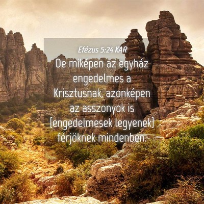 Picture 04 - Efézus 5:24 KAR - De miképen az egyház engedelmes a Krisztusnak, - Bible Verse Picture