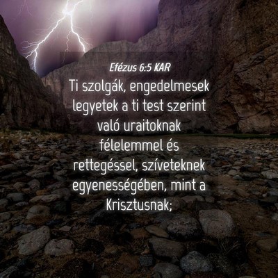 Picture 04 - Efézus 6:5 KAR - Ti szolgák, engedelmesek legyetek a ti test - Bible Verse Picture