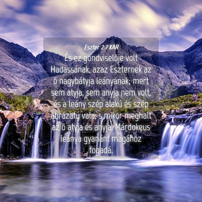 Picture 04 - Eszter 2:7 KAR - És ez gondviselõje volt Hadassának, azaz - Bible Verse Picture