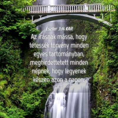 Picture 04 - Eszter 3:14 KAR - Az írásnak mássa, hogy tétessék törvény - Bible Verse Picture