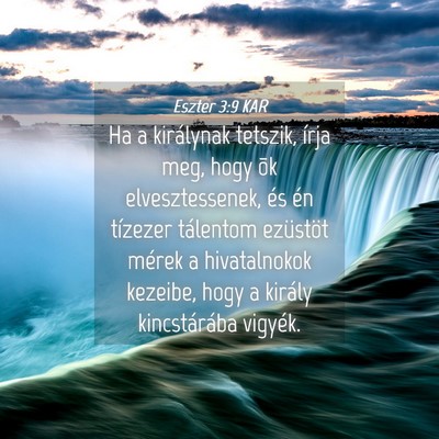 Picture 04 - Eszter 3:9 KAR - Ha a királynak tetszik, írja meg, hogy õk - Bible Verse Picture