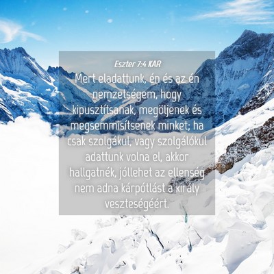 Picture 04 - Eszter 7:4 KAR - Mert eladattunk, én és az én nemzetségem, - Bible Verse Picture