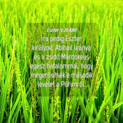 Picture 04 - Eszter 9:29 KAR - Ira pedig Eszter királyné, Abihail leánya és - Bible Verse Picture