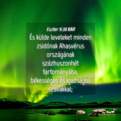 Picture 04 - Eszter 9:30 KAR - És külde leveleket minden zsidónak Ahasvérus - Bible Verse Picture