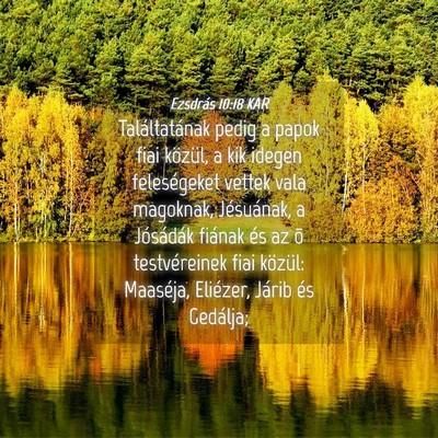 Picture 04 - Ezsdrás 10:18 KAR - Találtatának pedig a papok fiai közül, a kik - Bible Verse Picture