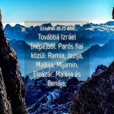 Picture 04 - Ezsdrás 10:25 KAR - Továbbá Izráel [népé]bõl: Parós fiai - Bible Verse Picture