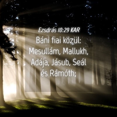 Picture 04 - Ezsdrás 10:29 KAR - Báni fiai közül: Mesullám, Mallukh, Adája, - Bible Verse Picture