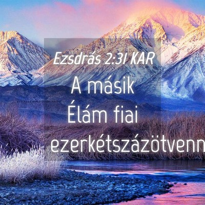 Picture 04 - Ezsdrás 2:31 KAR - A másik Élám fiai - Bible Verse Picture