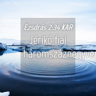 Picture 04 - Ezsdrás 2:34 KAR - Jérikó fiai - Bible Verse Picture