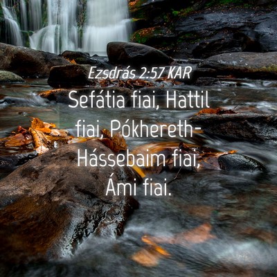 Picture 04 - Ezsdrás 2:57 KAR - Sefátia fiai, Hattil fiai, Pókhereth-Hássebaim - Bible Verse Picture