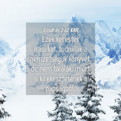 Picture 04 - Ezsdrás 2:62 KAR - Ezek keresték írásukat, tudniillik a - Bible Verse Picture