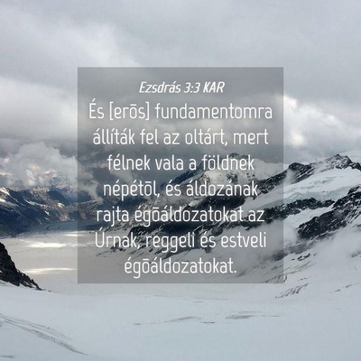 Picture 04 - Ezsdrás 3:3 KAR - És [erõs] fundamentomra állíták fel az - Bible Verse Picture