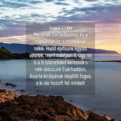 Picture 04 - Ezsdrás 4:2 KAR - Menének Zorobábelhez és a családfõkhöz, s - Bible Verse Picture