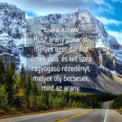 Picture 04 - Ezsdrás 8:27 KAR - Húsz arany poharat, melyek ezer dárikot érnek - Bible Verse Picture