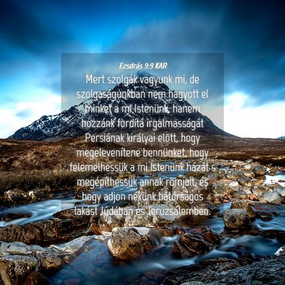 Picture 04 - Ezsdrás 9:9 KAR - Mert szolgák vagyunk mi, de szolgaságunkban nem - Bible Verse Picture