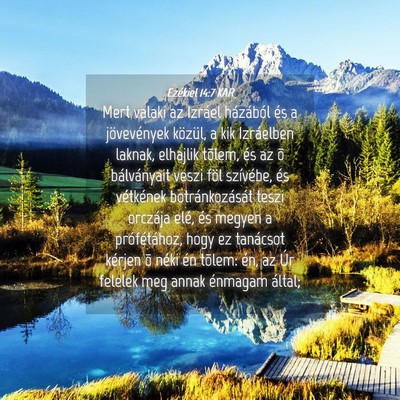 Picture 04 - Ezékiel 14:7 KAR - Mert valaki az Izráel házából és a - Bible Verse Picture