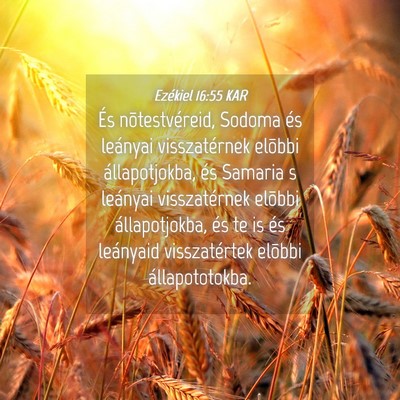 Picture 04 - Ezékiel 16:55 KAR - És nõtestvéreid, Sodoma és leányai - Bible Verse Picture