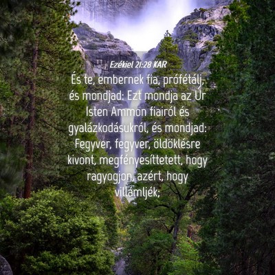 Picture 04 - Ezékiel 21:28 KAR - És te, embernek fia, prófétálj, és mondjad: - Bible Verse Picture