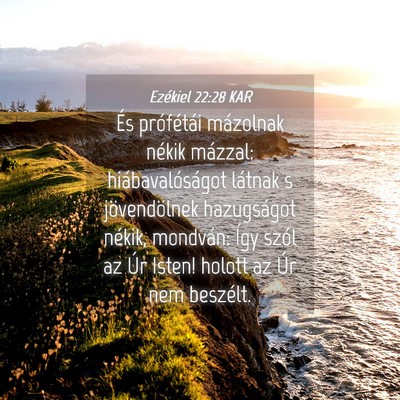 Picture 04 - Ezékiel 22:28 KAR - És prófétái mázolnak nékik mázzal: - Bible Verse Picture
