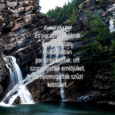 Picture 04 - Ezékiel 23:3 KAR - És paráználkodának Égyiptomban, - Bible Verse Picture