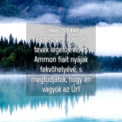 Picture 04 - Ezékiel 25:5 KAR - És teszem Rabbát tevék legelõjévé, és - Bible Verse Picture