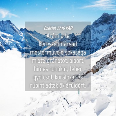 Picture 04 - Ezékiel 27:16 KAR - Arám a te kereskedõtársad mestermûveid - Bible Verse Picture