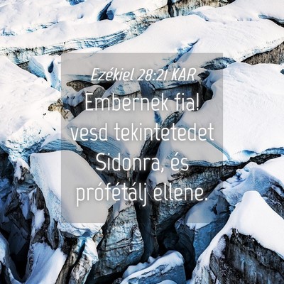 Picture 04 - Ezékiel 28:21 KAR - Embernek fia! vesd tekintetedet Sidonra, és - Bible Verse Picture