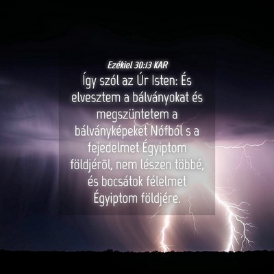 Picture 04 - Ezékiel 30:13 KAR - Így szól az Úr Isten: És elvesztem a - Bible Verse Picture
