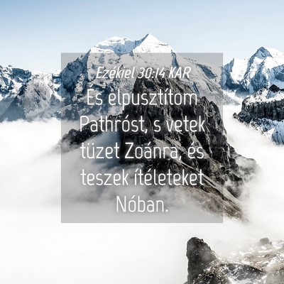 Picture 04 - Ezékiel 30:14 KAR - És elpusztítom Pathróst, s vetek tüzet - Bible Verse Picture