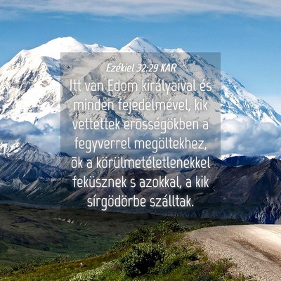 Picture 04 - Ezékiel 32:29 KAR - Itt van Edom királyaival és minden - Bible Verse Picture