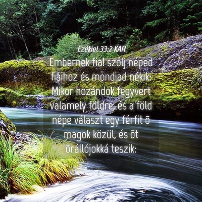 Picture 04 - Ezékiel 33:2 KAR - Embernek fia! szólj néped fiaihoz és mondjad - Bible Verse Picture
