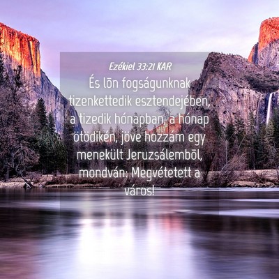 Picture 04 - Ezékiel 33:21 KAR - És lõn fogságunknak tizenkettedik - Bible Verse Picture