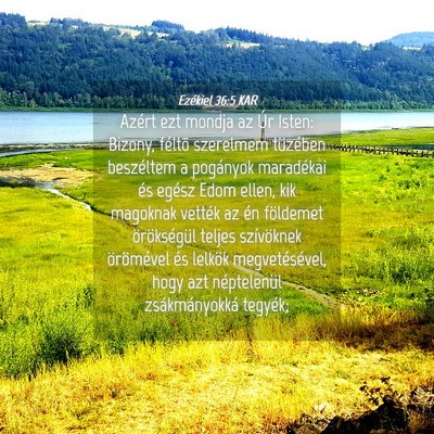 Picture 04 - Ezékiel 36:5 KAR - Azért ezt mondja az Úr Isten: Bizony, féltõ - Bible Verse Picture