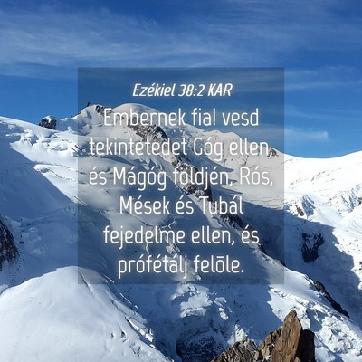 Picture 04 - Ezékiel 38:2 KAR - Embernek fia! vesd tekintetedet Góg ellen, és - Bible Verse Picture