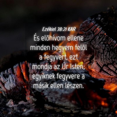 Picture 04 - Ezékiel 38:21 KAR - És elõhívom ellene minden hegyem felõl a - Bible Verse Picture