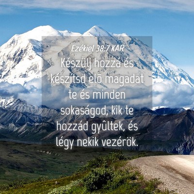 Picture 04 - Ezékiel 38:7 KAR - Készülj hozzá és készítsd elõ magadat te - Bible Verse Picture