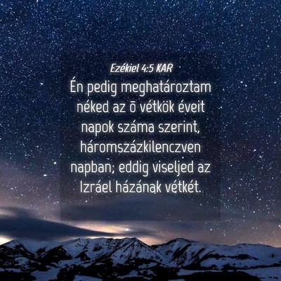 Picture 04 - Ezékiel 4:5 KAR - Én pedig meghatároztam néked az õ vétkök - Bible Verse Picture