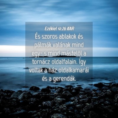 Picture 04 - Ezékiel 41:26 KAR - És szoros ablakok és pálmák valának mind - Bible Verse Picture