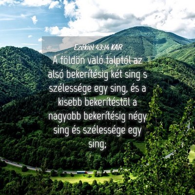 Picture 04 - Ezékiel 43:14 KAR - A földön való talptól az alsó bekerítésig - Bible Verse Picture