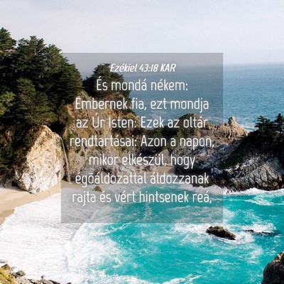 Picture 04 - Ezékiel 43:18 KAR - És mondá nékem: Embernek fia, ezt mondja az - Bible Verse Picture