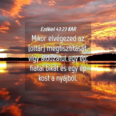 Picture 04 - Ezékiel 43:23 KAR - Mikor elvégezed az [oltár] megtisztítását, - Bible Verse Picture