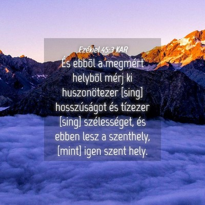 Picture 04 - Ezékiel 45:3 KAR - És ebbõl a megmért helybõl mérj ki - Bible Verse Picture