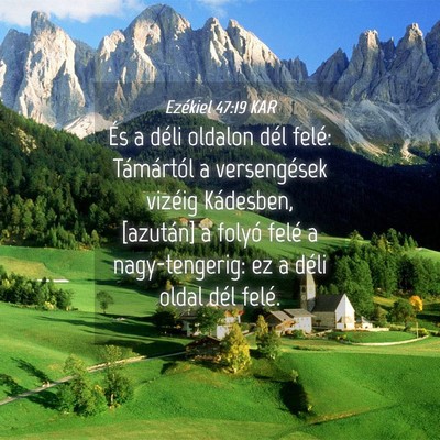 Picture 04 - Ezékiel 47:19 KAR - És a déli oldalon dél felé: Támártól a - Bible Verse Picture