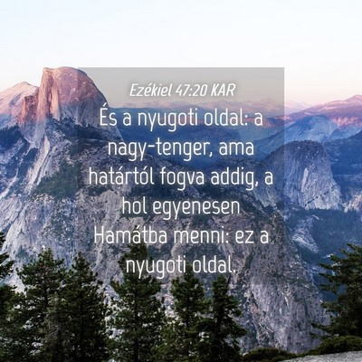 Picture 04 - Ezékiel 47:20 KAR - És a nyugoti oldal: a nagy-tenger, ama - Bible Verse Picture