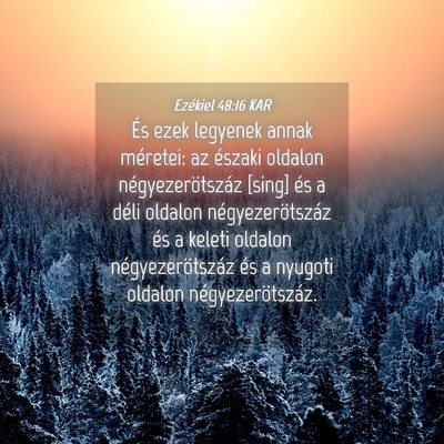 Picture 04 - Ezékiel 48:16 KAR - És ezek legyenek annak méretei: az északi - Bible Verse Picture