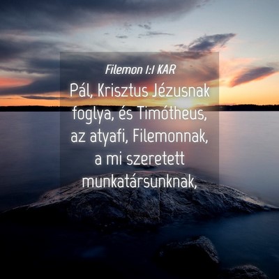 Picture 04 - Filemon 1:1 KAR - Pál, Krisztus Jézusnak foglya, és Timótheus, - Bible Verse Picture