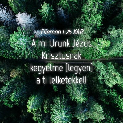 Picture 04 - Filemon 1:25 KAR - A mi Urunk Jézus Krisztusnak kegyelme [legyen] a - Bible Verse Picture
