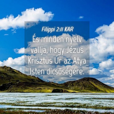Picture 04 - Filippi 2:11 KAR - És minden nyelv vallja, hogy Jézus Krisztus Úr - Bible Verse Picture
