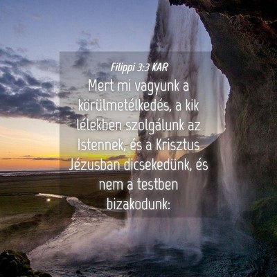 Picture 04 - Filippi 3:3 KAR - Mert mi vagyunk a körülmetélkedés, a kik - Bible Verse Picture