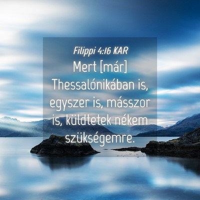 Picture 04 - Filippi 4:16 KAR - Mert [már] Thessalónikában is, egyszer is, - Bible Verse Picture